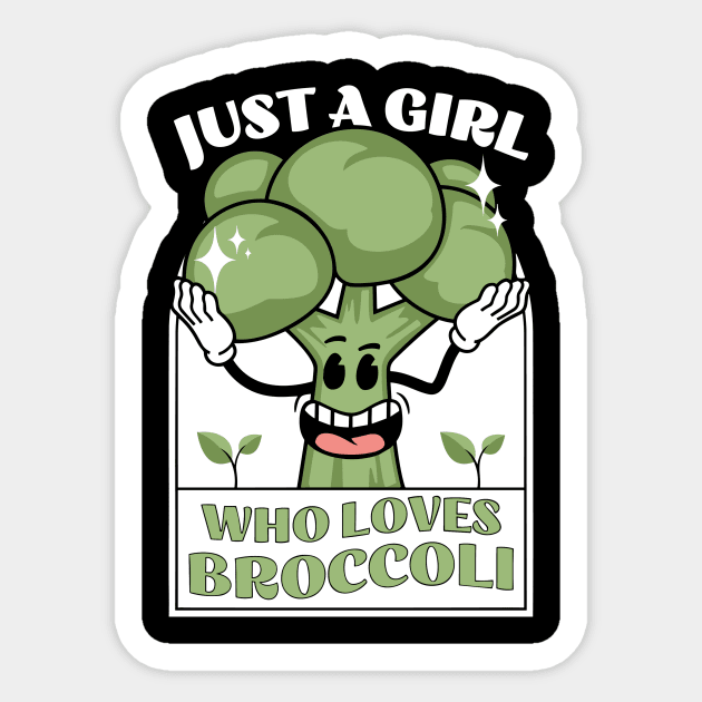 Just a girl who loves broccoli Sticker by The WYLD Tribe